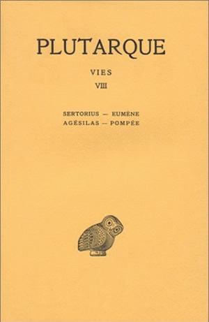 Vies. Vol. 8. Sertorius-Eumène *** Agésilas-Pompée