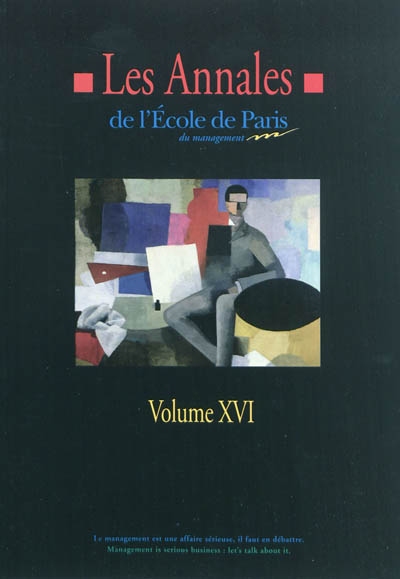 Les annales de l'Ecole de Paris du management. Vol. 16. Travaux de l'année 2009