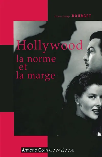 Hollywood, la norme et la marge