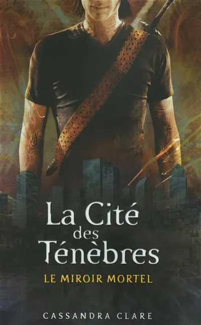 La Cité des ténèbres. Vol. 3. Le miroir mortel