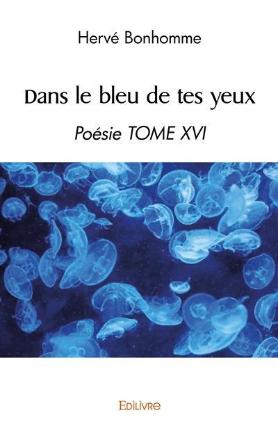 Dans le bleu de tes yeux :...