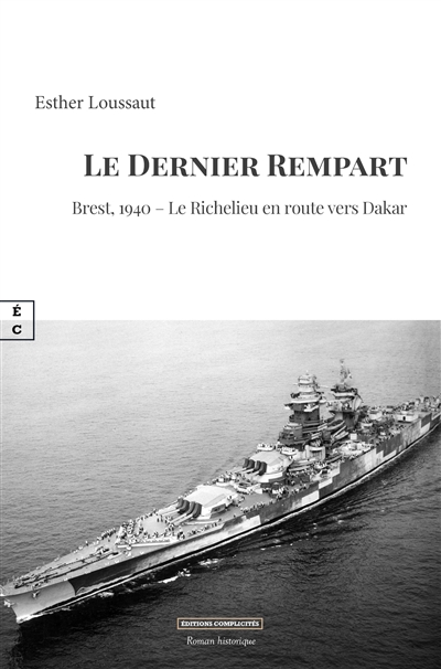 Le dernier rempart : Brest,...