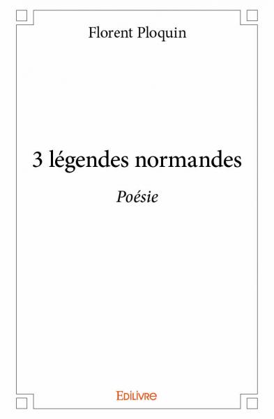 3 légendes normandes : Poésie