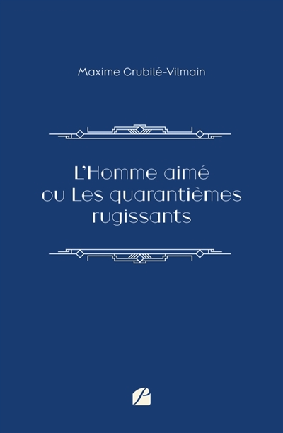 L'Homme aimé ou Les...