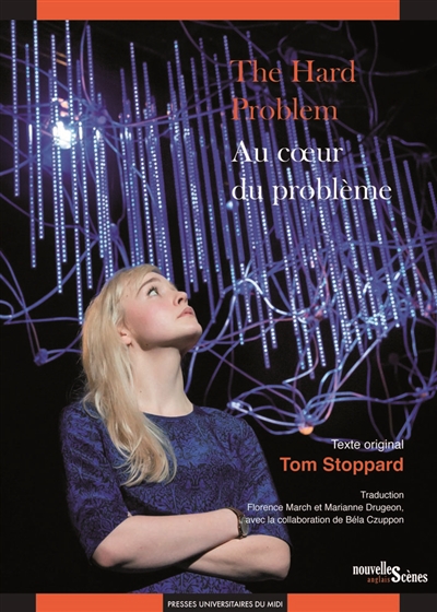 The hard problem. Au coeur du problème