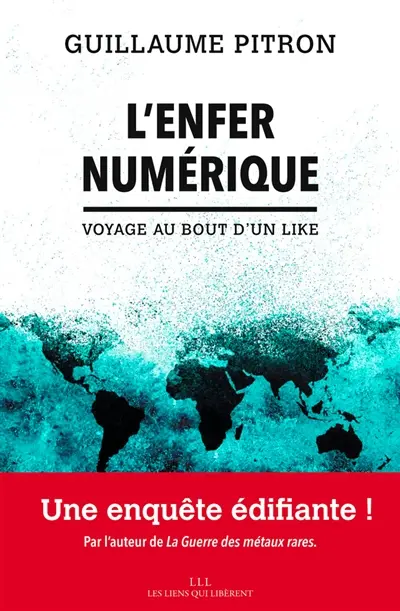 L'enfer numérique : voyage au bout d'un like