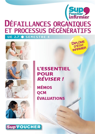 Défaillances organiques et processus dégénératifs, UE 2.7, semestre 4 : diplôme d'Etat infirmier