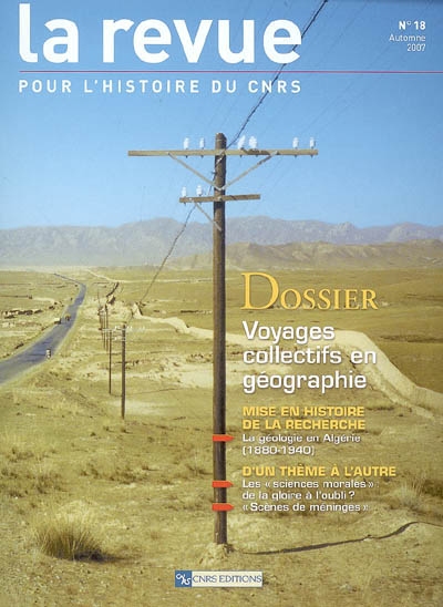 revue pour l'histoire du cnrs (la), n° 18. voyages collectifs en géographie