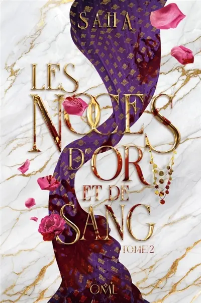 Les noces d'or et de sang. Vol. 2