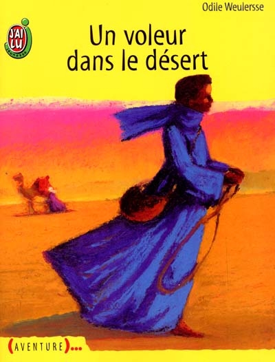 Un voleur dans le desert