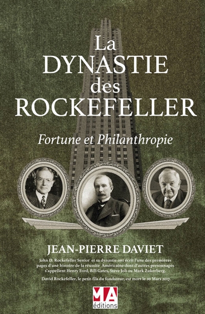 La dynastie des Rockefeller : fortune et philanthropie
