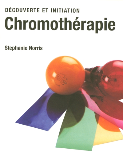 Découverte et initiation de la chromothérapie