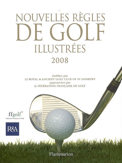 Nouvelles règles de golf illustrées 2008