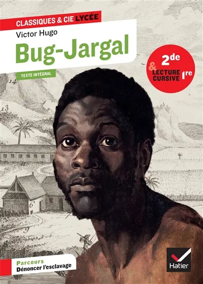Bug-Jargal (1820) : texte intégral suivi d'un dossier nouveau bac et d'un cahier lecture cursive