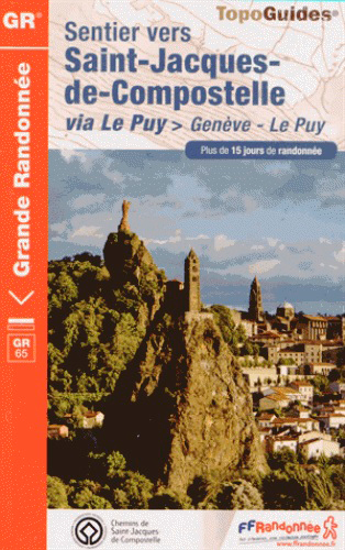 Sentier vers Saint-Jacques-de-Compostelle. Via Le Puy : Genève - Le Puy : plus de 15 jours de randonnée