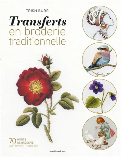 Transferts en broderie traditionnelle : 70 motifs de broderie sur papier transfert