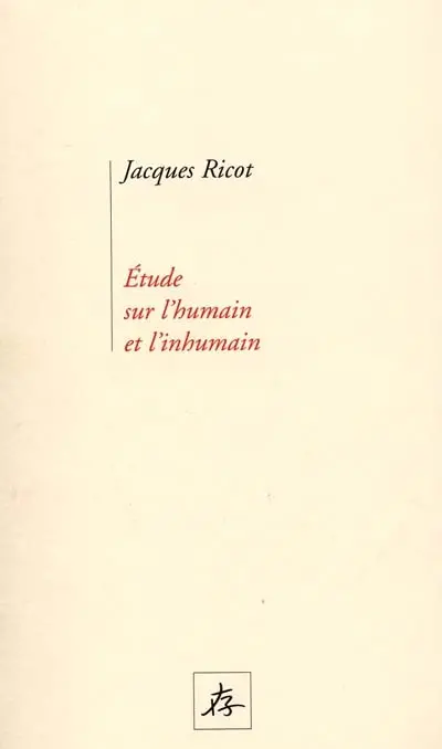 Etudes sur l'humain et l'inhumain