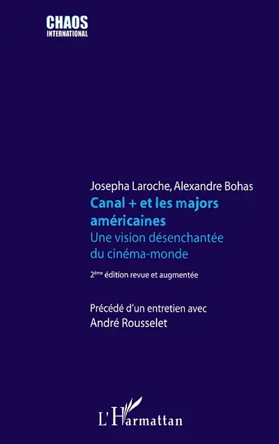 Canal + et les majors américaines : une vision désenchantée du cinéma-monde