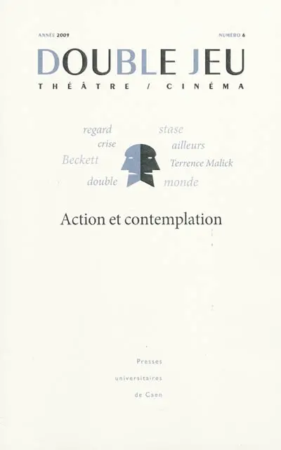 Double jeu, n° 6. Action et contemplation