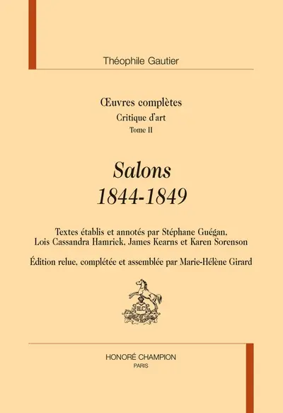 Oeuvres complètes. Section VII : critique d'art. Vol. 2. Salons : 1844-1849