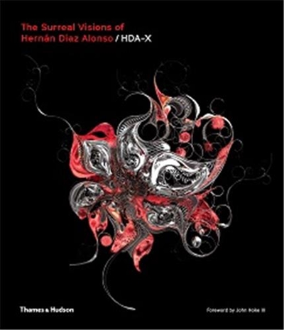 The Surreal Visions of Hernán Díaz Alonso/HDA