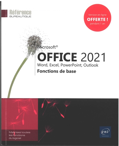 Microsoft Office 2021 : Word, Excel, PowerPoint, Outlook : fonctions de base