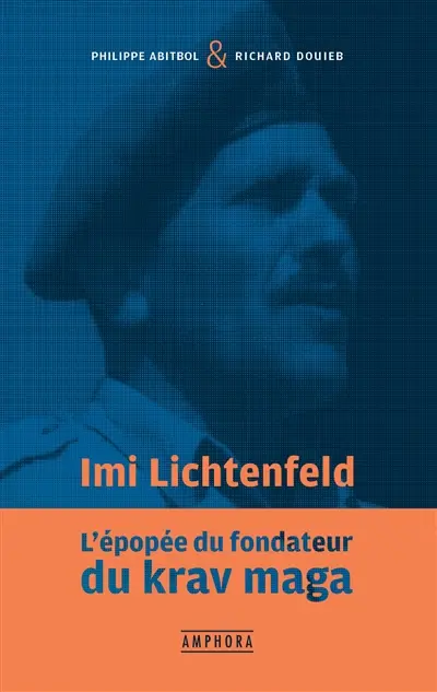Imi Lichtenfeld : l'épopée du fondateur du krav maga