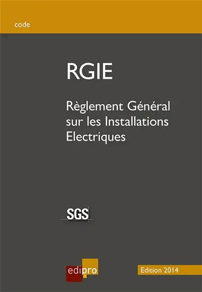 Règlement général sur les installations électriques : RGIE