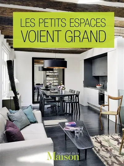 Les petits espaces voient grand
