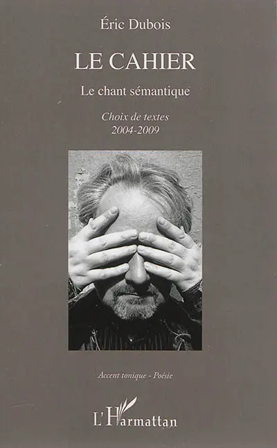 Le cahier : le chant sémantique