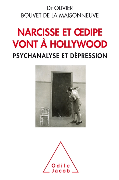Narcisse et Oedipe vont à Hollywood : psychanalyse et dépression