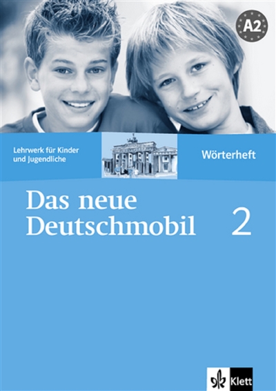 Das neue Deutschmobil, 2-A2 : Lehrwerk für Kinder und Jugendliche : Wörterheft