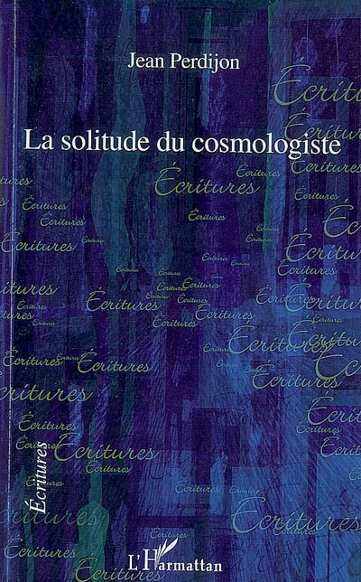 La solitude du cosmologiste