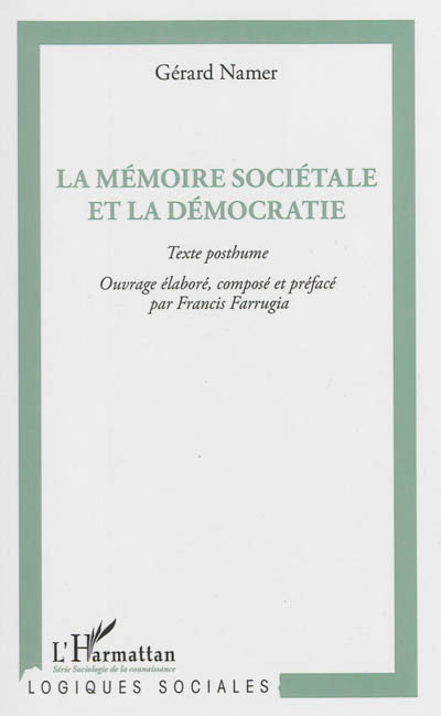 La mémoire sociétale et la démocratie : texte posthume