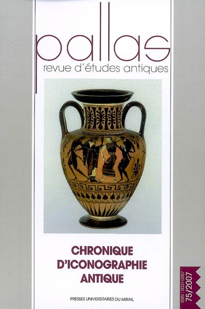 Pallas, n° 75. Chronique d'iconographie antique