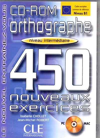 Orthographe, 450 nouveaux exercices, niveau intermédiaire