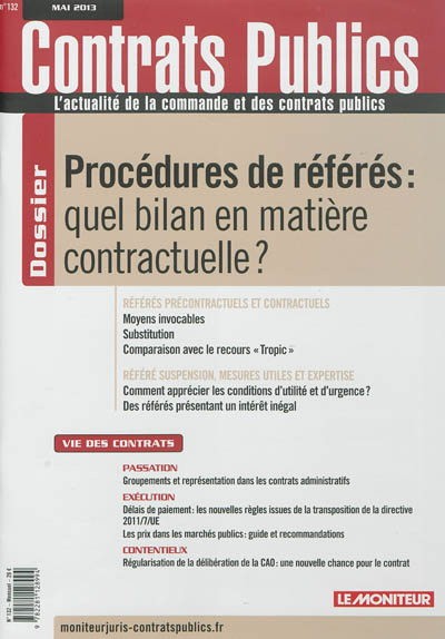Contrats publics, l'actualité de la commande et des contrats publics, n° 132. Procédures de référés : quel bilan en matière contractuelle ?