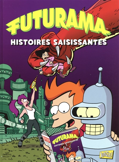 Futurama. Vol. 3. Histoires saisissantes