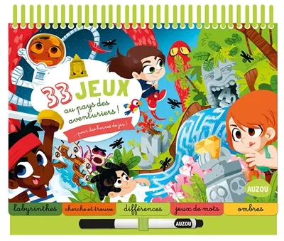 33 jeux au pays des aventuriers ! : pour des heures de jeu !