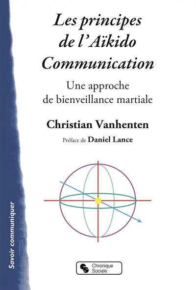 Les principes de l'aïkido communication : une approche de bienveillance martiale