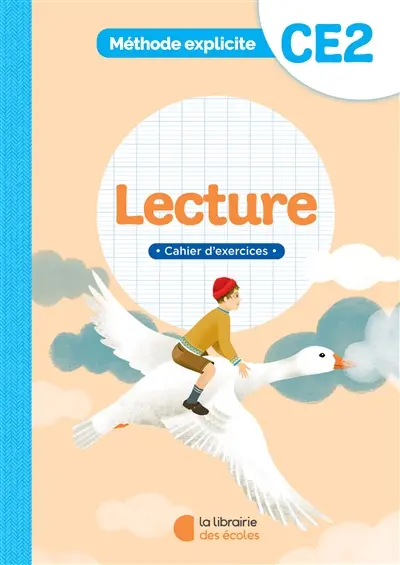 Lecture, CE2 : méthode explicite : cahier d'exercices