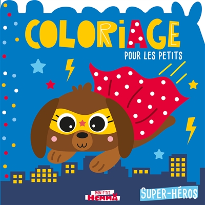 Super-héros : coloriage pour les petits