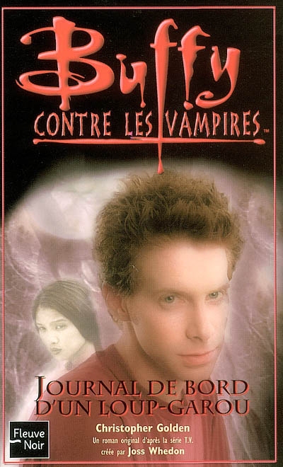 Buffy contre les vampires. Vol. 38. Journal de bord d'un loup-garou