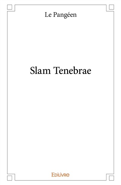 Slam tenebrae
