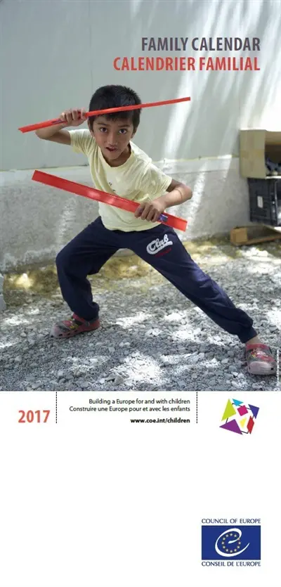 Family calendar 2017 : building a Europe for and with children. Calendrier familial 2017 : construire une Europe pour et avec les enfants