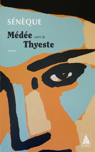 Médée. Thyeste : théâtre