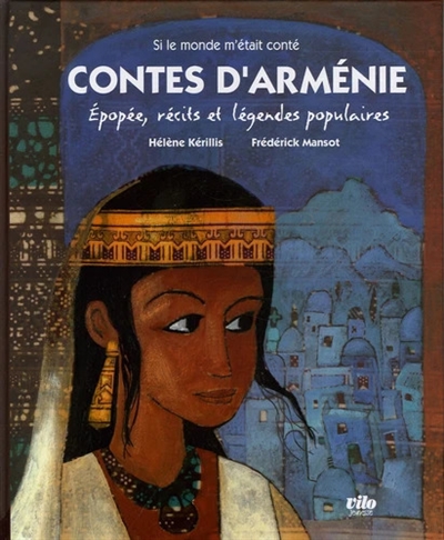 Contes d'Arménie : épopée,...