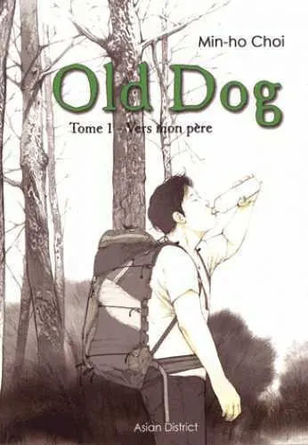 Old Dog. Vol. 1. Vers mon père