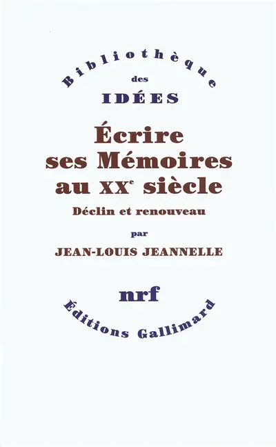 Ecrire ses mémoires au XXe siècle : déclin et renouveau