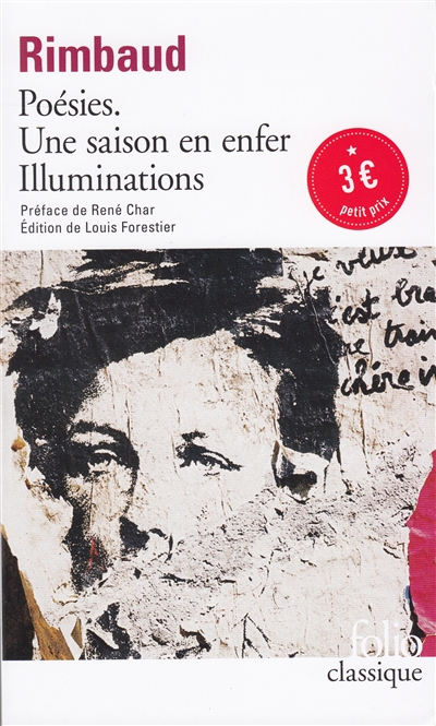 Poésies. Une saison en enfer. Illuminations